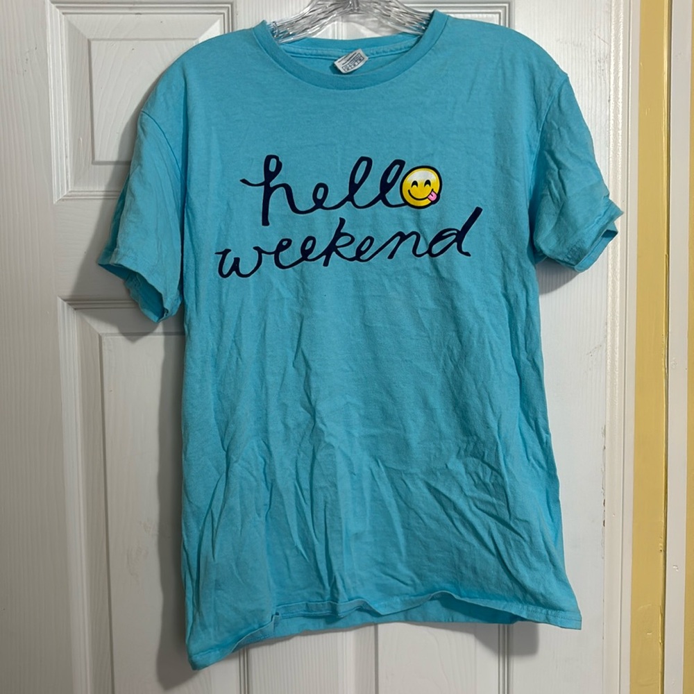 Hello Weekend t shirt